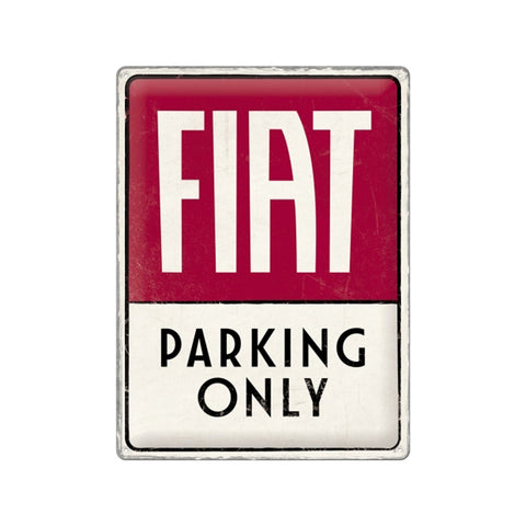 Nostalgic-Art Fiat Parking Only 30x40cm Large Metal Tin Sign Plaque