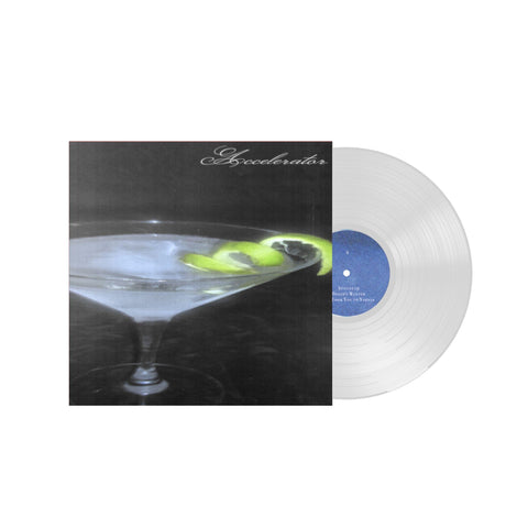 Accelerator (Transparent Clear 12in Vinyl)
