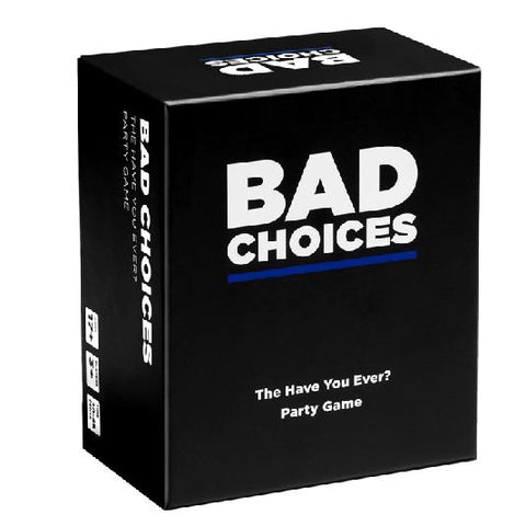 Bad Choices
