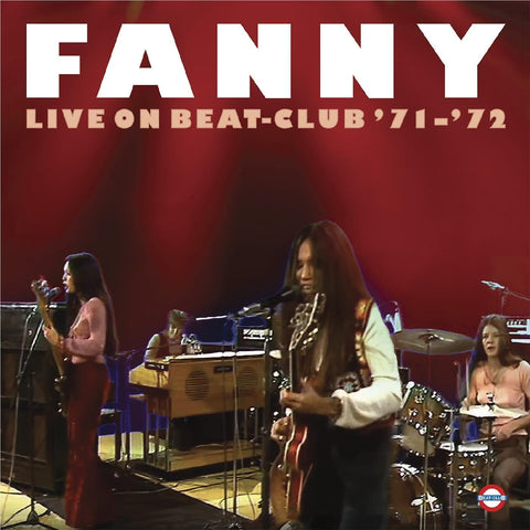 Fanny: Live at Beat-Club '71-'72