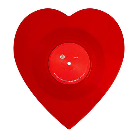Just Ain't Gonna Work Out (7" Red Love Heart Vinyl)