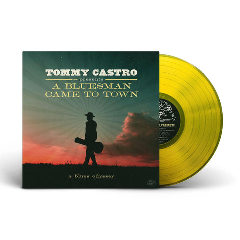 Tommy Castro Presents A Bluesman Came To Town (HIGHLIGHTER YELLOW VINYL)