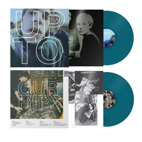 Up To Our Hips (30th Anniversary Expanded Edition Petrol Colour Vinyl)