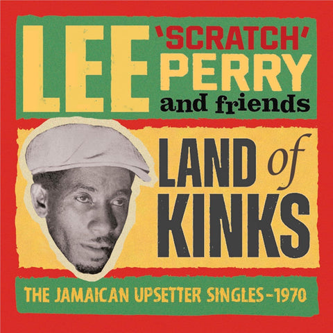 Land Of Kinks: The Jamaican Upsetter Singles 1970