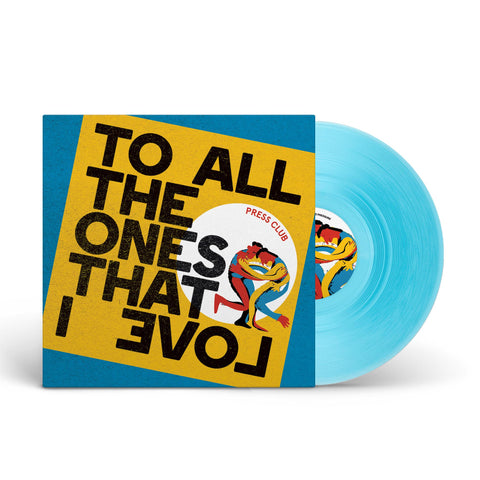 To All The Ones That I Love (Transparent Curacao Vinyl)
