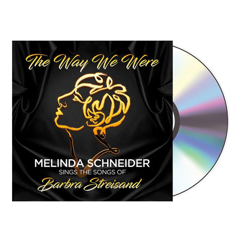 The Way We Were: Melinda Schneider Sings The Songs Of Barbra Streisand