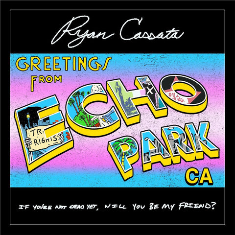 Greetings From Echo Park