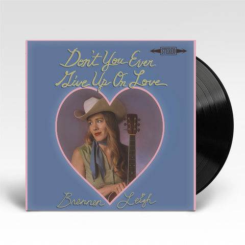 Don't You Ever Give Up On Love (Vinyl)