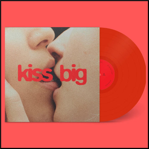 Kiss Big (Red Vinyl)