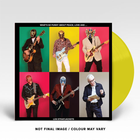 What's So Funny About Peace, Love and Los Straitjackets (Yellow Vinyl)