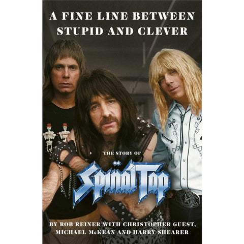 Rob Reiner - A Fine Line between Stupid and Clever: The Story of Spinal Tap