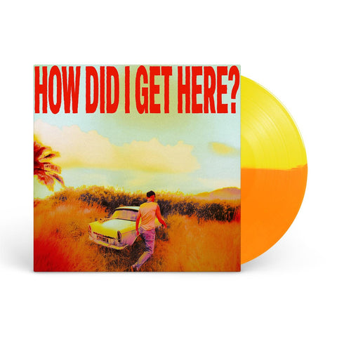 How Did I Get Here? (JB AU Exclusive Orange/Yellow Vinyl)