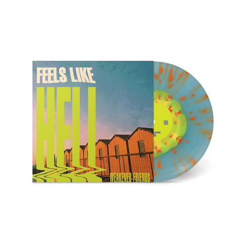 Feels Like Hell (Green Slime Vinyl)