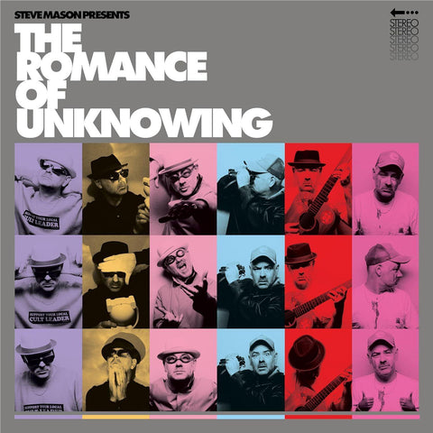 Steve Mason Presents: The Romance Of Unknowing
