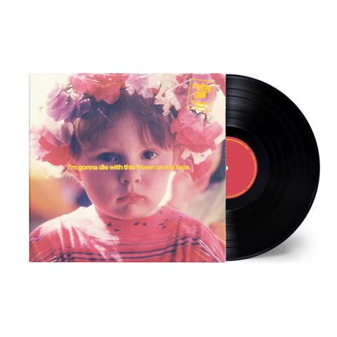 I'm gonna die with this frown on my face (Vinyl)