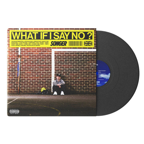 WHAT IF I SAY NO? (Vinyl)
