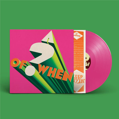 A ? of WHEN (Pink Vinyl)