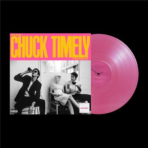 Chuck Timely & The Hourglass (Opaque Watermelon Pink Vinyl)
