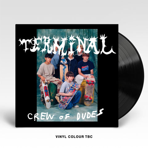 Terminal Crew of Dudes (Margarita Piss Yellow Vinyl)