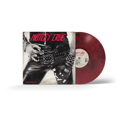 Too Fast For Love (45th Anniversary Collection) (Red / Black Marble Vinyl)