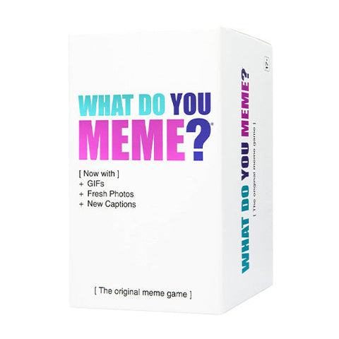 Relatable What Do You Meme? Refresh
