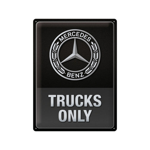 Nostalgic-Art Large Sign Plaque 30x40cm Mercedes-Benz Trucks Only