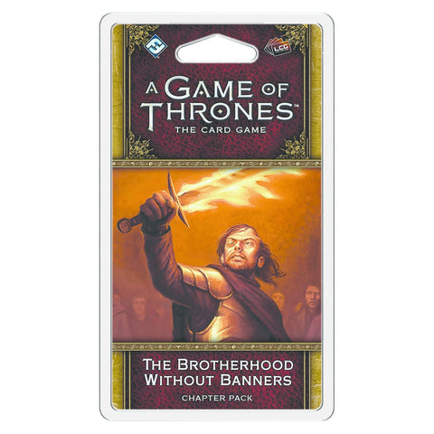 Fantasy Flight Games A Game of Thrones LCG The Brotherhood Without Banners Game
