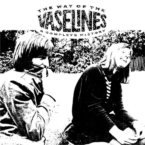 Way Of The Vaselines: A Complete History (Reissue)