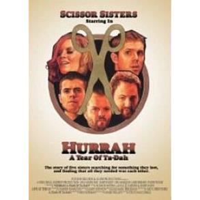 Scissor Sisters - Hurrah A Year Of Ta-dah (Ntsc)