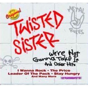 We're Not Gonna Take It And Other Hits