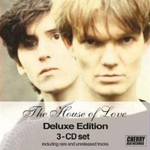 The House Of Love (Deluxe Edition) (Reissue)