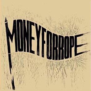 Money For Rope
