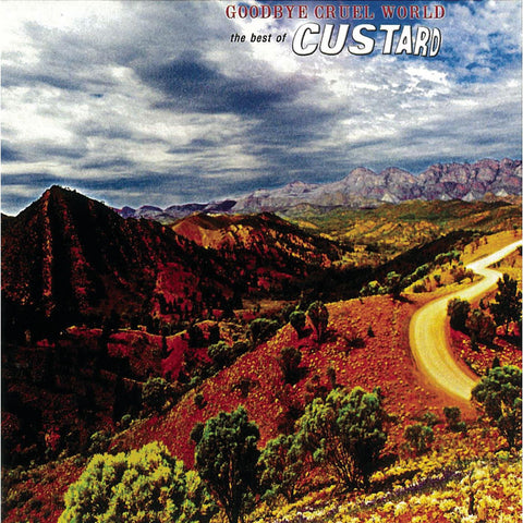 Goodbye Cruel World: The Best Of Custard (Gold Series)