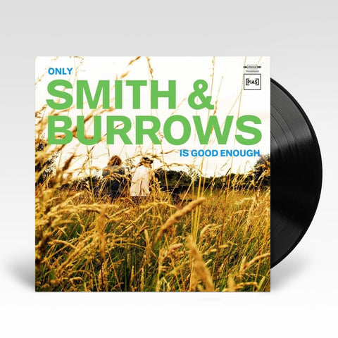 Only Smith & Burrows Is Good Enough (Vinyl)