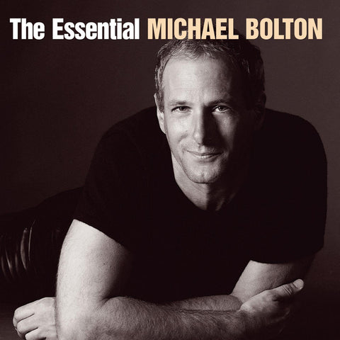 Essential Michael Bolton, The (Reissue)