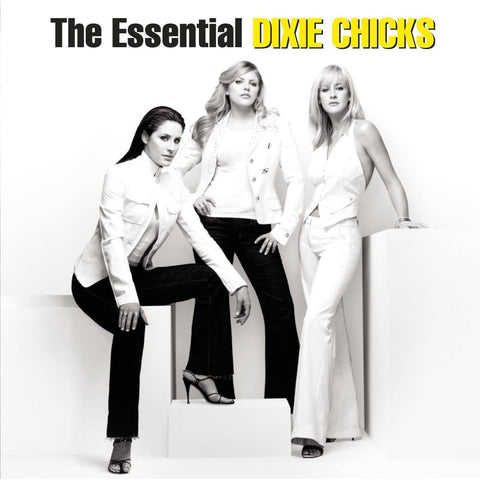 Essential Dixie Chicks, The (Reissue)