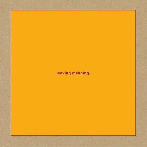 Leaving Meaning