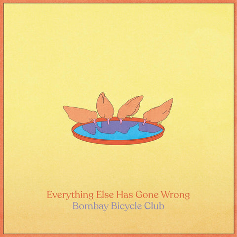 Everything Else Has Gone Wrong