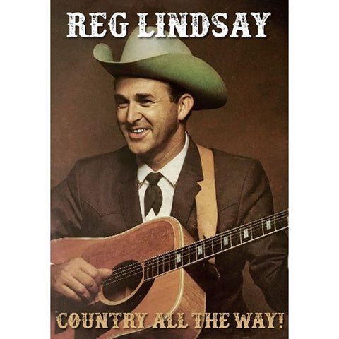 Reg Lindsay - Country All The Way!