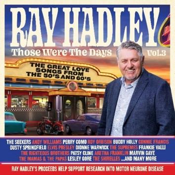Ray Hadley Those Were The Days Volume 3