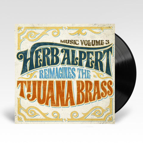 Music Volume 3 - Herb Alpert Reimagines The Tijuana Brass (Vinyl)