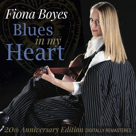 Blues In My Heart (20th Anniversary Edition)