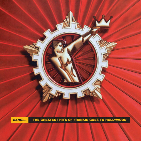 Bang!... The Greatest Hits of Frankie Goes To Hollywood (Reissue)
