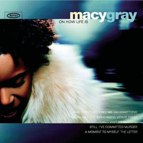 Macy Gray On How Life Is (Gold Series)
