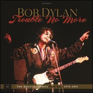 Trouble No More – The Bootleg Series Vol 13 (1979-1981)
