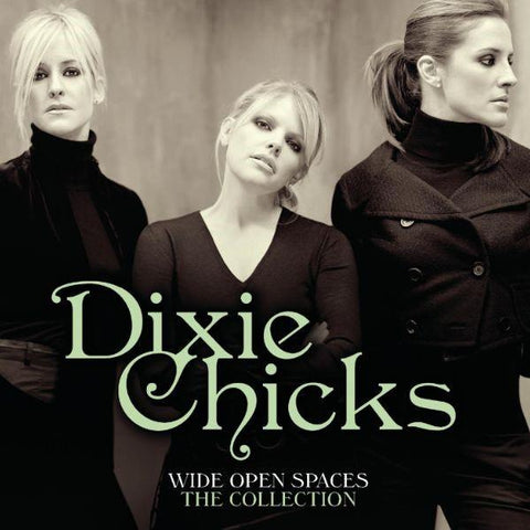 Wide Open Spaces - Dixie Chicks Collections (Reissue)
