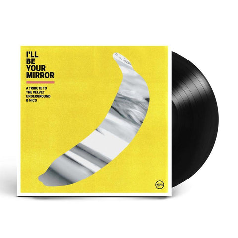I’ll Be Your Mirror: A Tribute To The Velvet Underground & Nico (Vinyl)