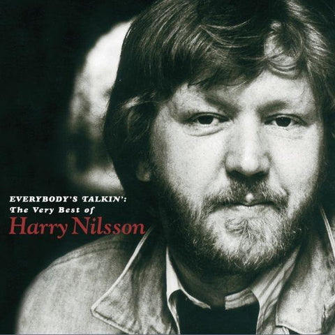 Everybody's Talkin': The Very Best Of Harry Nilsson (Reissue)
