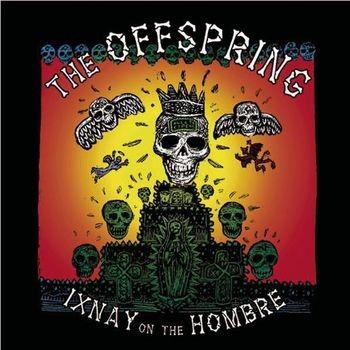 Ixnay On The Hombre (Reissue)