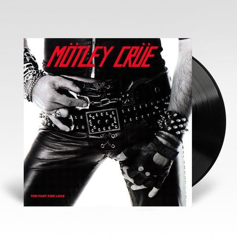 Too Fast For Love (Vinyl) (Reissue)